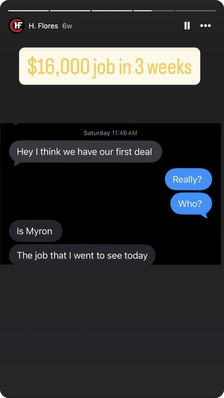 H. Flores: $16,000 job in 3 weeks